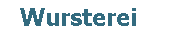 Inventar Wursterei